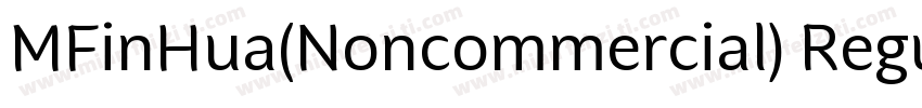 MFinHua(Noncommercial) Regular字体转换